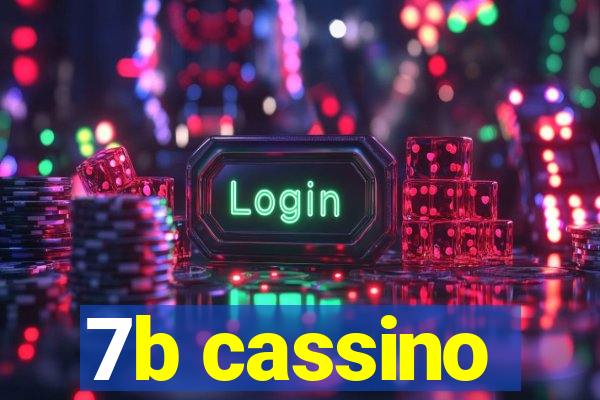 7b cassino